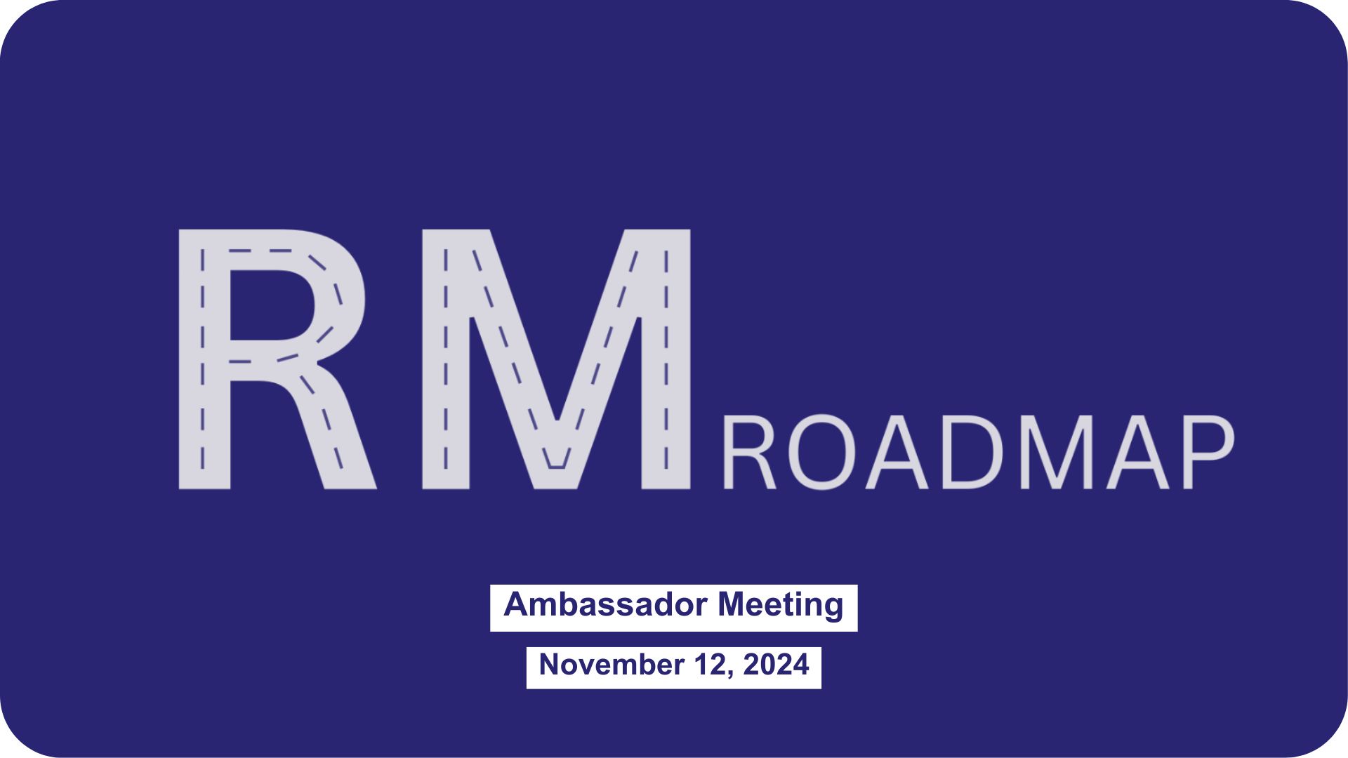 RM Roadmap Ambassador November 2024