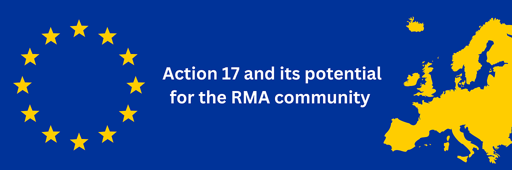 Action 17 and its potential for the RMA community