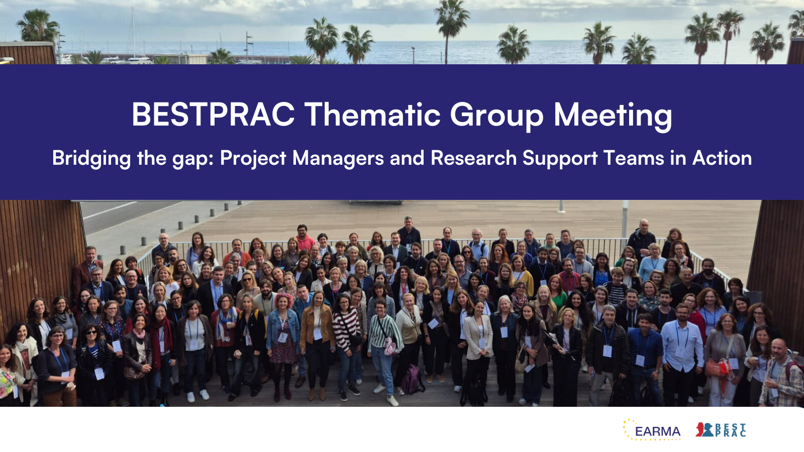 BESTPRAC Thematic Group Meeting – Bridging the Gap: Project Managers and Research Support Teams in A